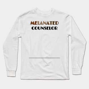 MELANATED COUNSELOR Long Sleeve T-Shirt